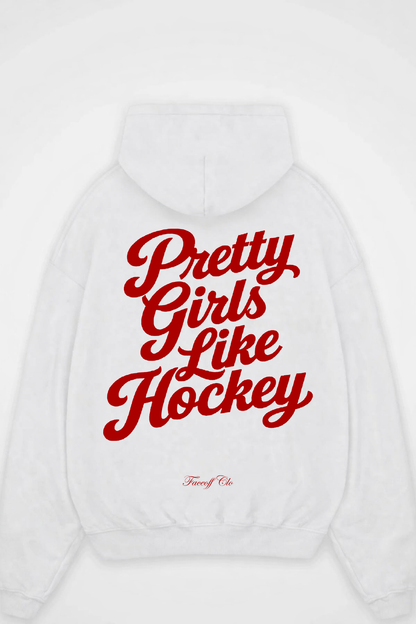 Oversized Hoodie Pretty Girls Like Hockey