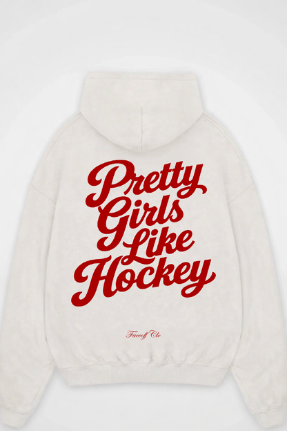 Oversized Hoodie Pretty Girls Like Hockey