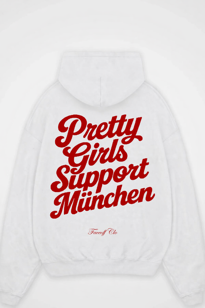 Oversized Hoodie Pretty Girls Support München