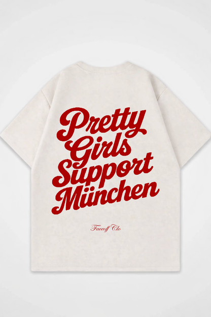 Oversized Shirt Pretty Girls Support München