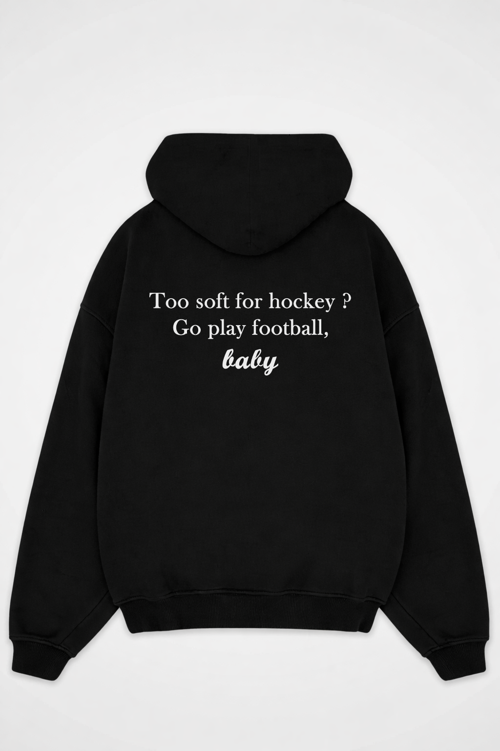 Oversized Hoodie Too soft for hockey ?