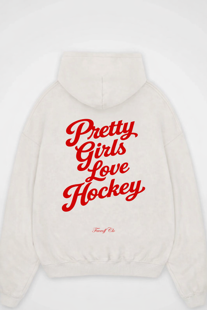 Oversized Hoodie Pretty Girls Love Hockey