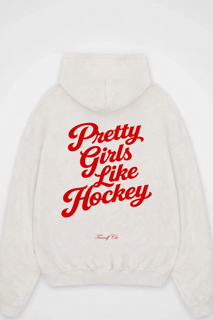 Oversized Hoodie Pretty Girls Like Hockey