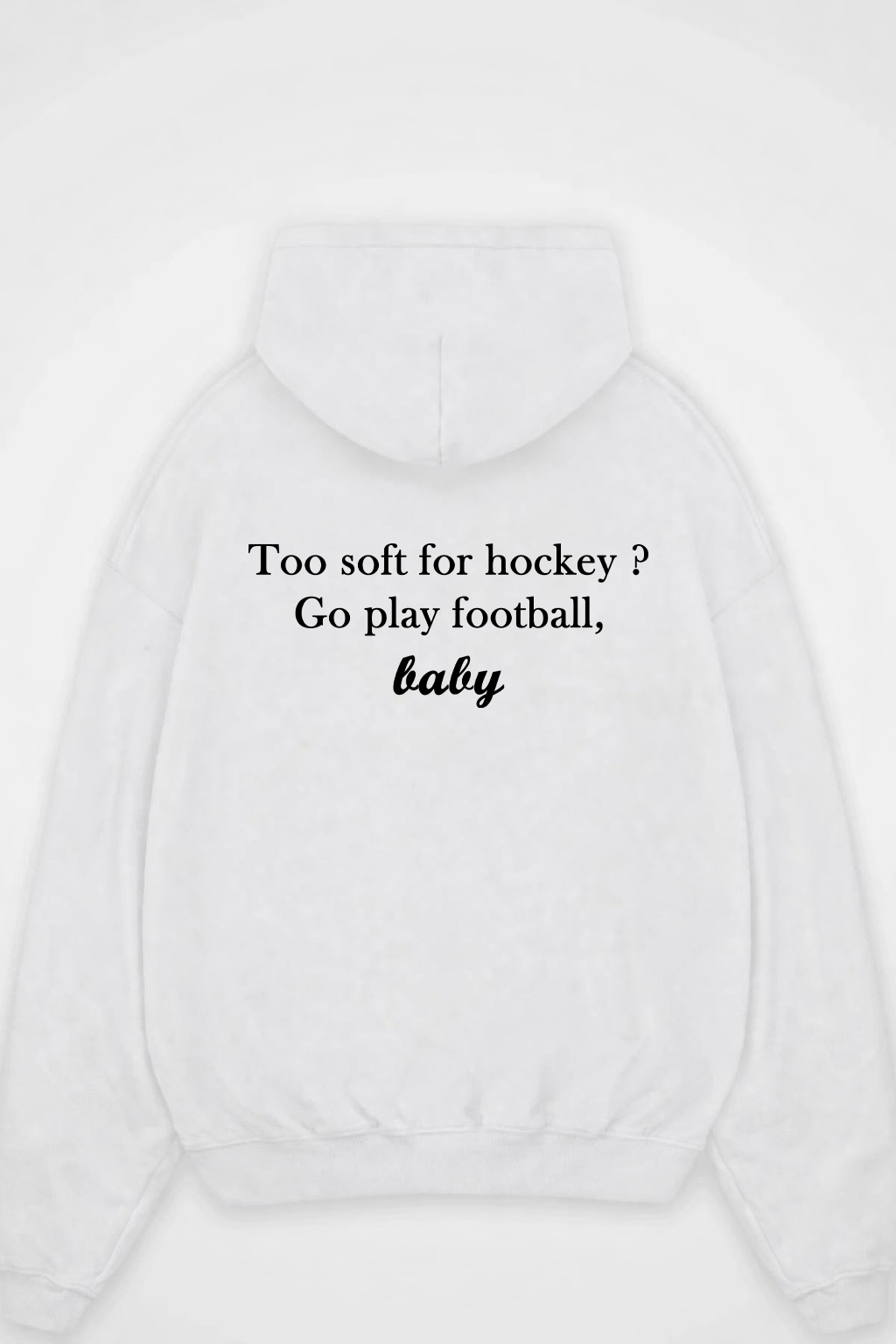 Oversized Hoodie Too soft for hockey ?