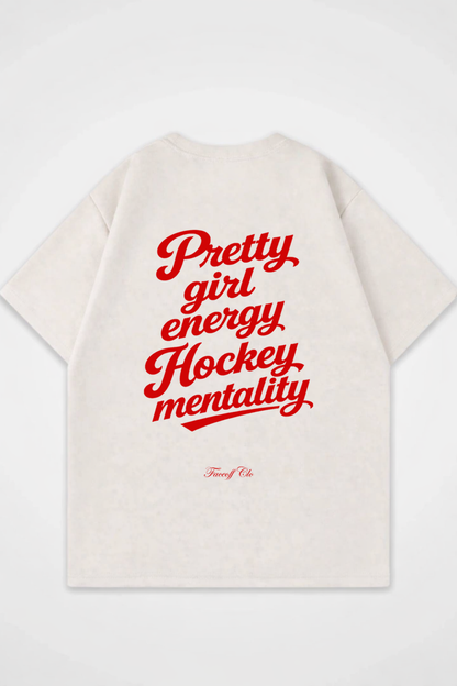 Oversized Shirt Pretty Girl energy Hockey Mentality